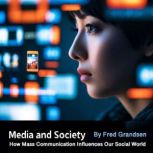 Media and Society, Fred Grandsen