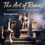 The Art of Rome, Rogan Fish