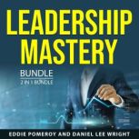 Leadership Mastery Bundle, 2 in 1 Bun..., Eddie Pomeroy