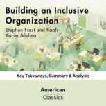 Building an Inclusive Organization by..., American Classics