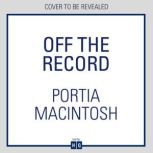 Off the Record, Portia MacIntosh