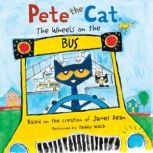Pete the Cat The Wheels on the Bus, James Dean