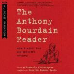 The Anthony Bourdain Reader, Anthony Bourdain