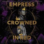 Empress Crowned in Red, Ciannon Smart