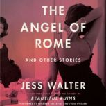 The Angel of Rome, Jess Walter