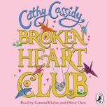 Broken Heart Club, Cathy Cassidy