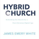 Hybrid Church, James Emery White