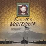 Farewell to Manzanar, Jeanne Wakatsuki Houston