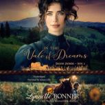In the Vale of Dreams, Lynnette Bonner
