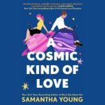 A Cosmic Kind of Love, Samantha Young
