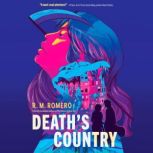 Deaths Country, R. M. Romero