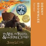 The Ark, the Reed, and the Fire Cloud..., Jenny L. Cote