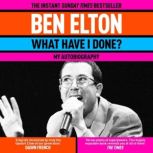 What Have I Done?, Ben Elton