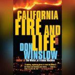 California Fire and Life, Don Winslow