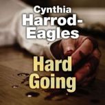 Hard Going, Cynthia HarrodEagles