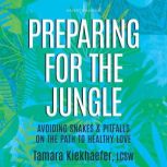 Preparing for the Jungle, Tamara Kiekhaefer