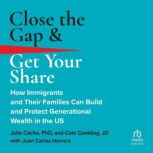 Close the Gap  Get Your Share, Julio Cacho