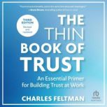 The Thin Book of Trust, Third Edition..., Charles Feltman