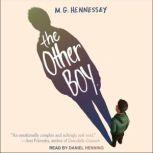 The Other Boy, M. G. Hennessey