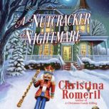 A Nutcracker Nightmare, Christina Romeril