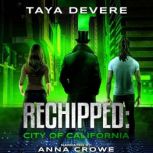 Rechipped City of California, Taya DeVere