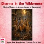 Dharma in the Wilderness, Shree Anand Krishna