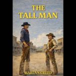 The Tall Man, Harlan Creed