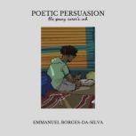 Poetic Persuasion The Young Carers ..., Emmanuel BorgesDaSilva
