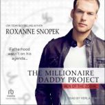 The Millionaire Daddy Project, Roxanne Snopek