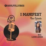 I Manifest by Laxmi Jangid, Laxmi Jangid