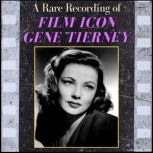 A Rare Recording of Film Icon Gene Ti..., Gene Tierney