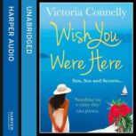 Wish You Were Here, Victoria Connelly