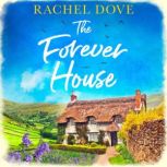 The Forever House, Rachel Dove