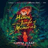 Hamra and the Jungle of Memories, Hanna Alkaf