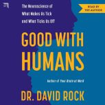 Good with Humans, David Rock
