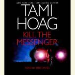 Kill the Messenger, Tami Hoag