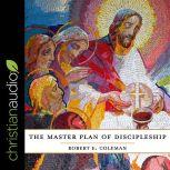 The Master Plan of Discipleship, Robert E. Coleman