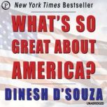 Whats So Great about America, Dinesh Souza