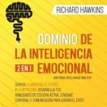Dominio de la inteligencia emocional ..., Richard Hawkins