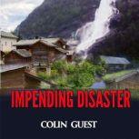 Impending Disaster, Colin Guest