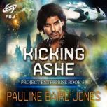 Kicking Ashe, Pauline Baird Jones