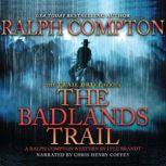 Ralph Compton the Badlands Trail, Ralph Compton