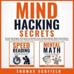 Mind Hacking Secrets, Thomas Scofield