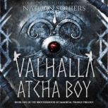 Valhalla Atcha Boy, Nathan Squiers