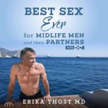 Best Sex Ever, Erika Thost MD