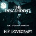 The Descendent, H.P. Lovecraft