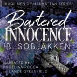 Bartered Innocence, B.Sobjakken