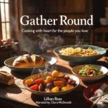 Gather Round, Lillian Ross