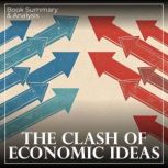 The Clash of Economic Ideas Book Sum..., Lawrence H. White