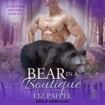 Bear in a Boutique, Liz Paffel